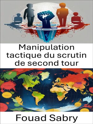 cover image of Manipulation tactique du scrutin de second tour